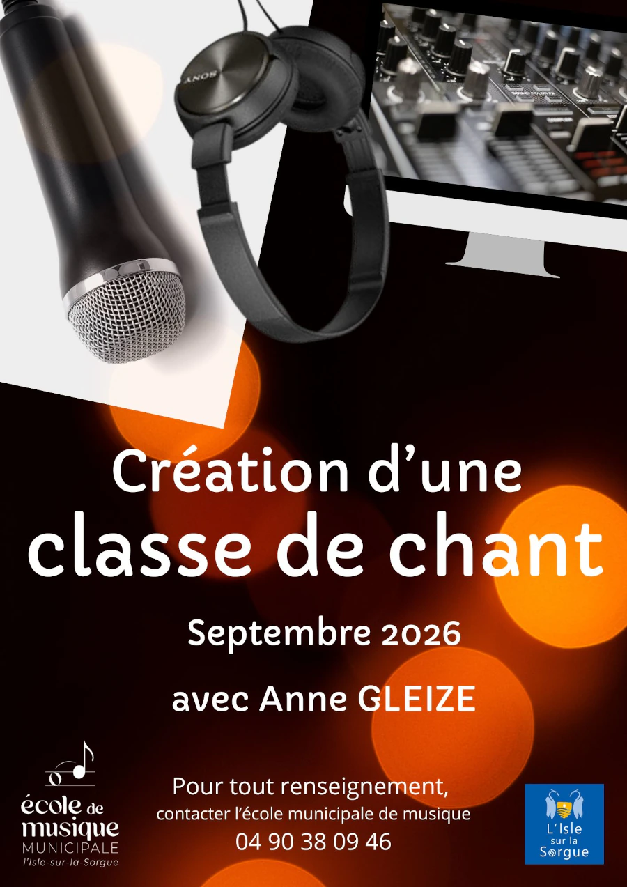 Affiche de présentation des  Cours de Chant - École de Musique Municipale de L'Isle sur la Sorgue